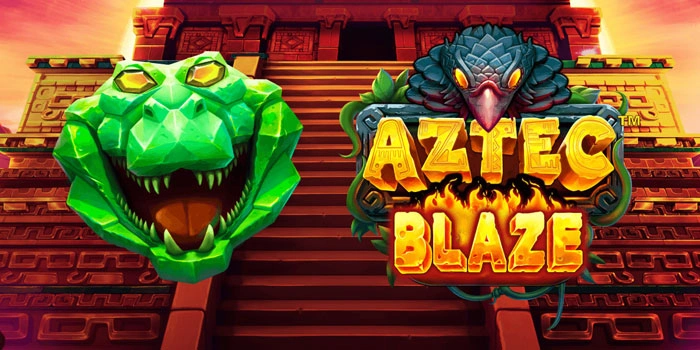 Cara Bermain Slot Aztec Blaze untuk meraih Jackpot Besar