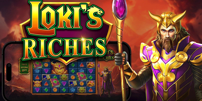 Strategi Jitu Meraih Jackpot di Slot Loki’s Riches