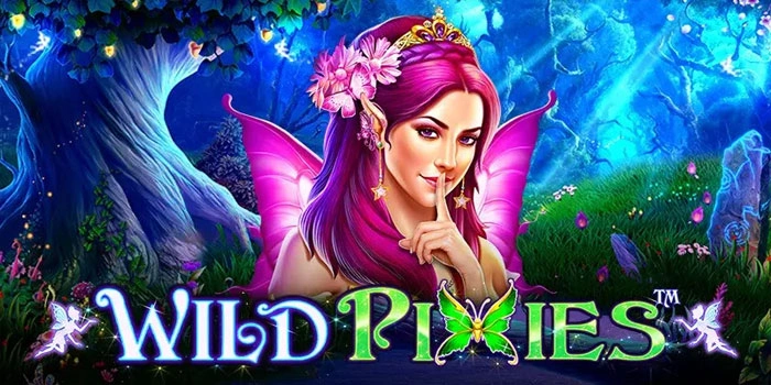 Strategi Jitu Raih Jackpot Besar Di Slot Wild Pixies